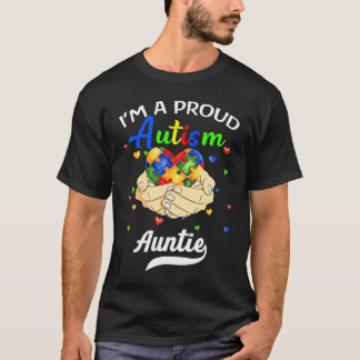 I'm A Proud Autism Auntie Autism Awareness Niece N T Shirt