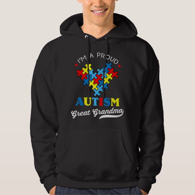 I'm A Proud Autism Great Grandma - Perfect for gra Hoodie (Framsida)