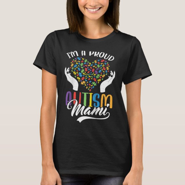 I'm A Proud Autism Mami Autism Puzzle Heart Awaren T Shirt (Framsida)