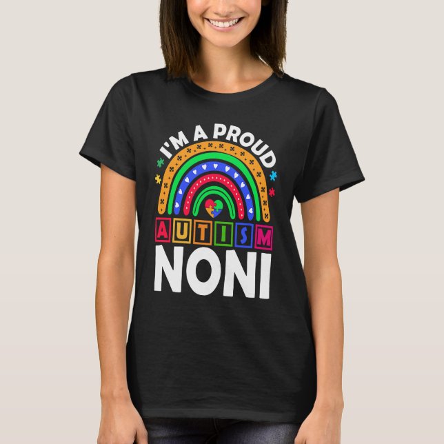 I'm a Proud Autism Noni  Rainbow Autism Awareness T Shirt (Framsida)