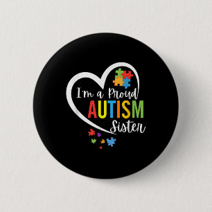 Im A Proud Autism Sister Kärlek Heart Autism Aware Knapp
