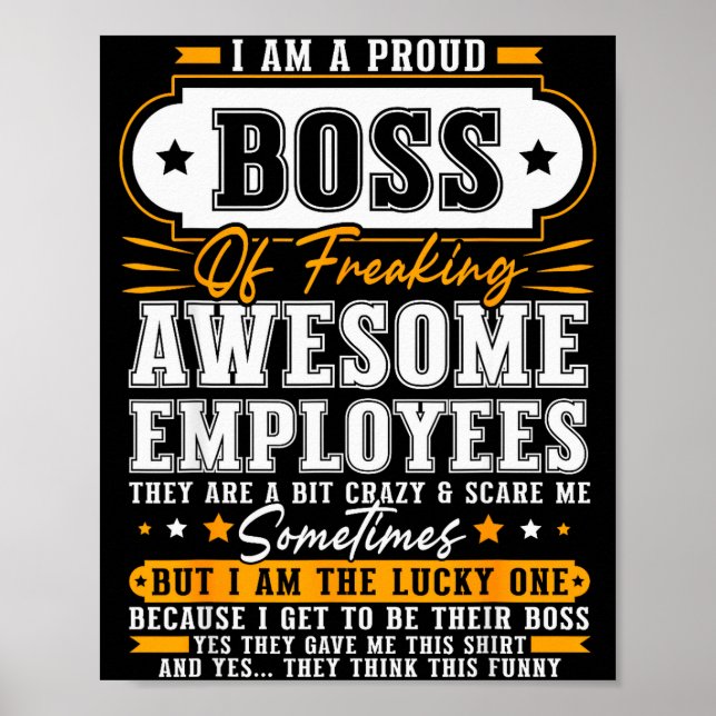 I'm A Proud Boss Of Freaking Awesome Employees Fun Poster (Framsidan)