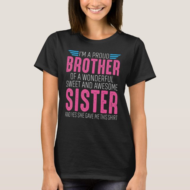 I'm A Proud Brother Of A wonderful Sweet And Aweso T Shirt (Framsida)