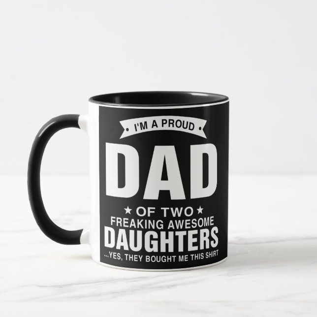 I'm A Proud Dad Of Two Freaking Awesome Daughters Mugg (Vänster)