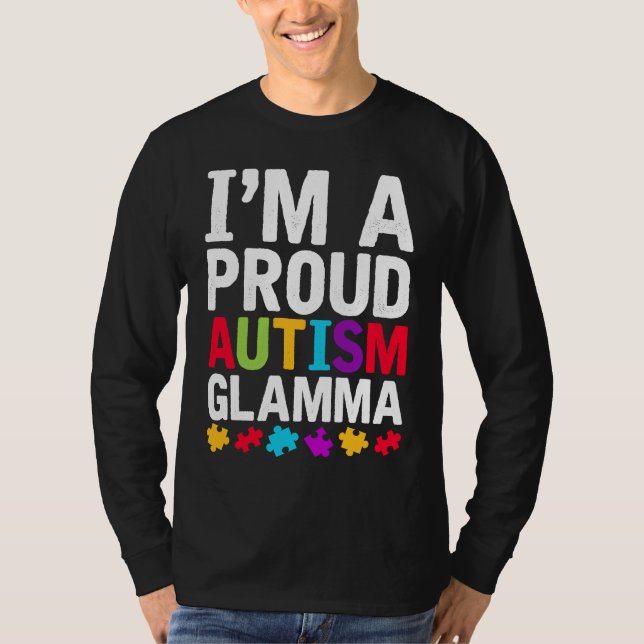 I'm A Proud Glamma Autism Awareness Support Autist T Shirt (Framsida)