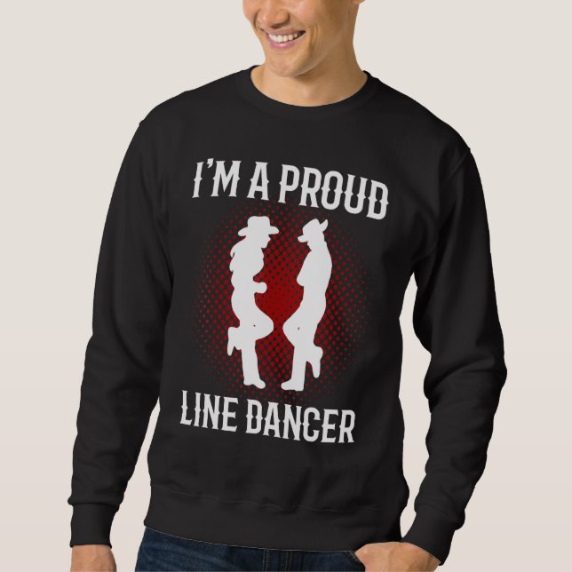 Im a Proud Line Dancer Line Dance Land Music Lång Ärmad Tröja (Framsida)