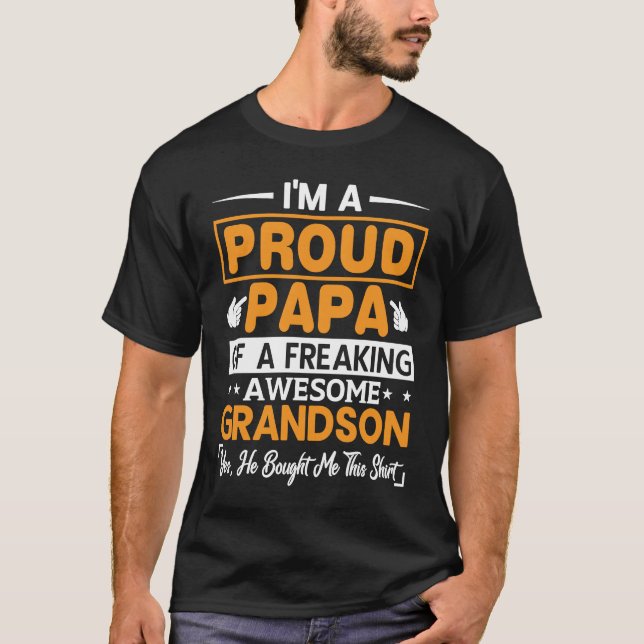 I'm A Proud Papa Of A Freaking Awesome Grandson Gr T Shirt (Framsida)