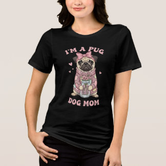I'm a Pug Dog Mom T Shirt