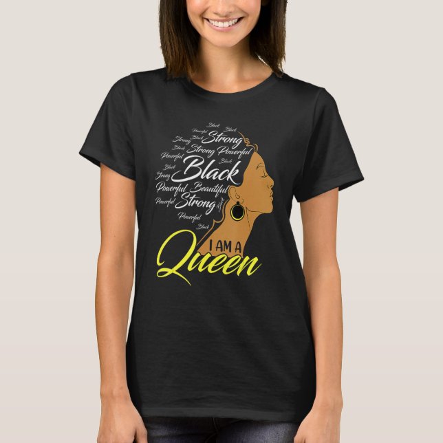 Im a Queen Strong Black African American Afro Wome T Shirt (Framsida)