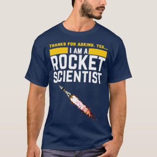 Im a Rocket Scientist Funny Rocket Science T Shirt