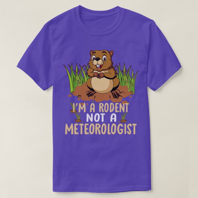 Im A Rodent inte en meteorolog T Shirt (Design framsida)