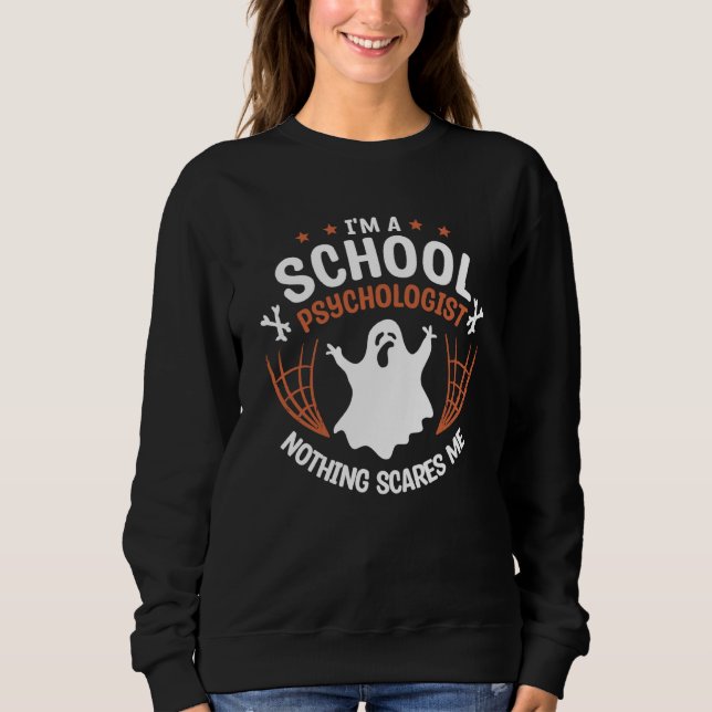 I'm A School Psychologist Nothing Scares Me Psycho T Shirt (Framsida)
