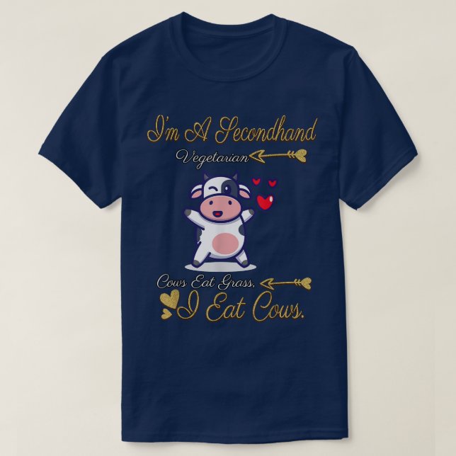 I'm A Secondhand Vegetarian Funny Sarcasm  T Shirt (Design framsida)