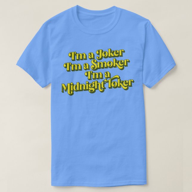 Im a Smoker Im a Midnight Toker 1 T Shirt (Design framsida)