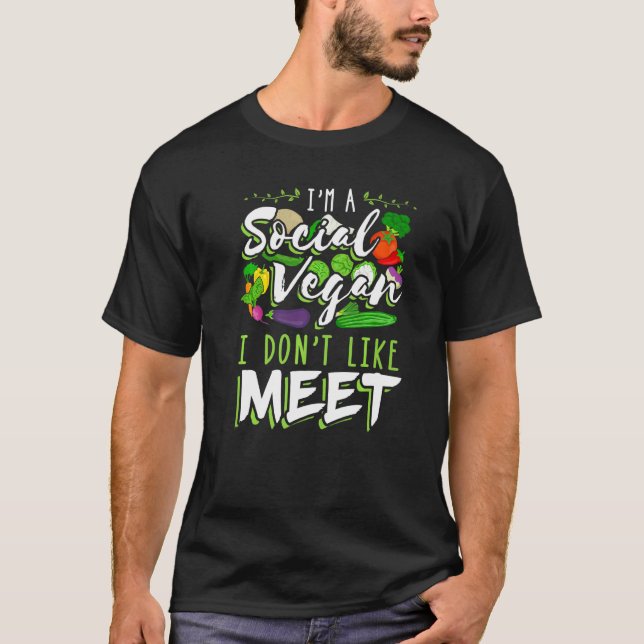 I'm A Social Vegan I Don't Like Meet Introvert T Shirt (Framsida)