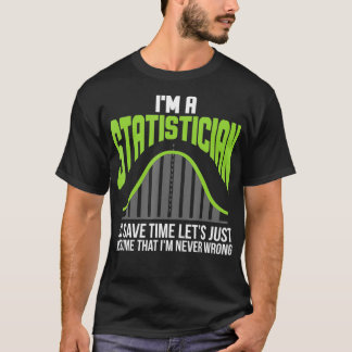 Im A Statistician Statistics Graph Math Controller T Shirt