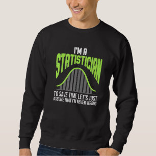Im A Statistician Statistics Math Control Math Lång Ärmad Tröja