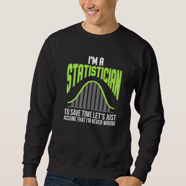 Im A Statistician Statistics Math Control Math Lång Ärmad Tröja (Framsida)