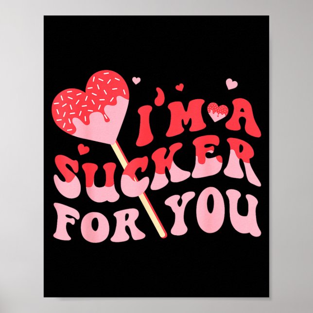 I'm A Sucker For You Candy Heart Valentine Couple  Poster (Framsidan)