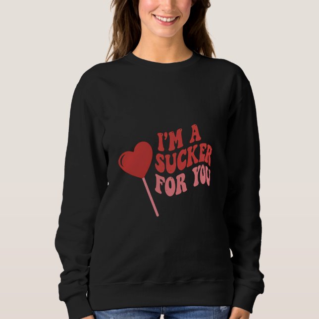 I'm A Sucker For You | Funny Retro Valentine's T Shirt (Framsida)