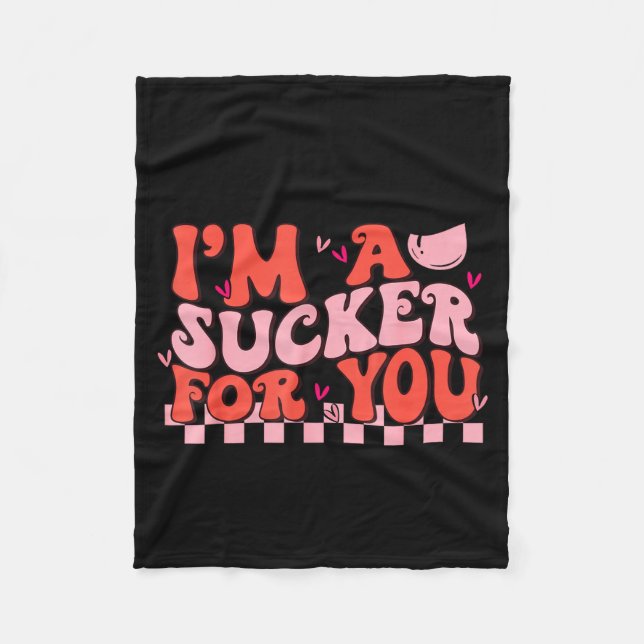 I'm A Sucker For You Happy Valentines Day Couples  Fleecefilt (Framsidan)