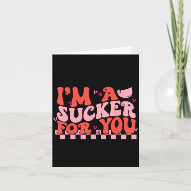 I'm A Sucker For You Happy Valentines Day Couples  Kort (Framsida)