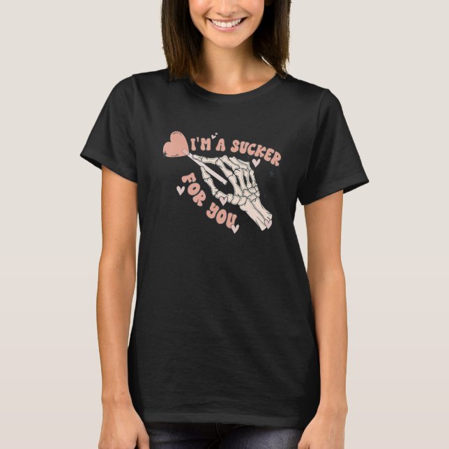 I'm A Sucker For You Retro Valentine Skeleton Hand T Shirt (Framsida)