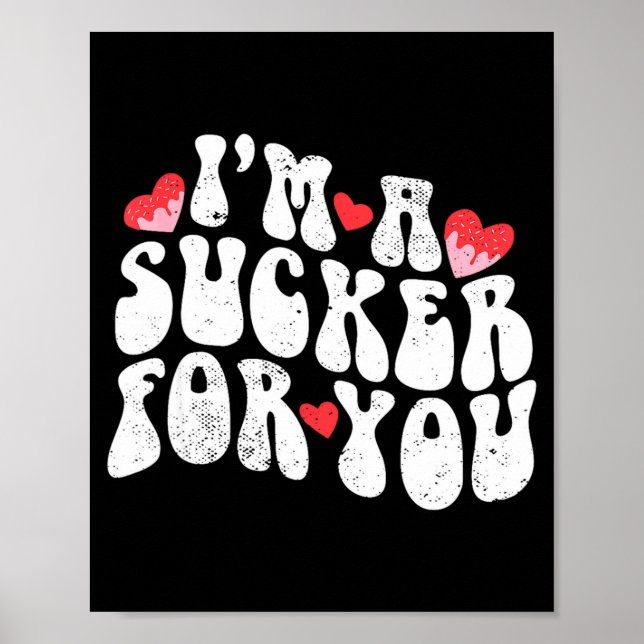 Im A Sucker For You Valentines Day Pun Couple Matc Poster (Framsidan)