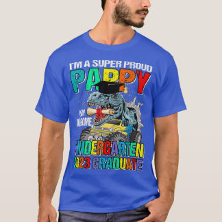 I'm A Super Proud Pappy Of An Awesome Kindergarten T Shirt