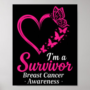 Im A Survivor Breast Cancer Awareness Women Rosa H Poster