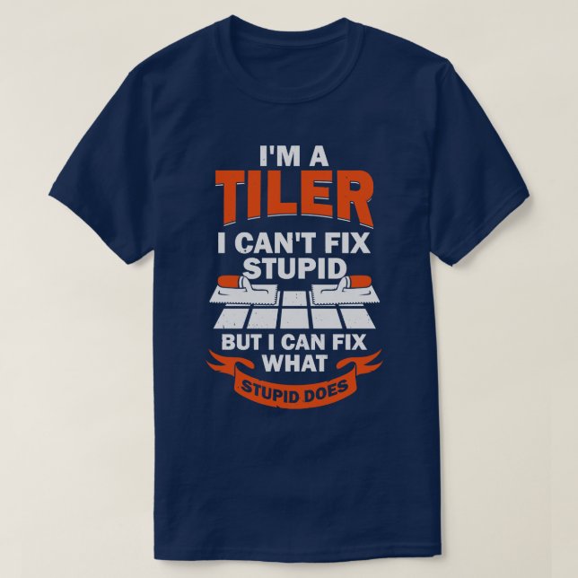 Im A Tiler Tile Setter Installer Gift T Shirt (Design framsida)