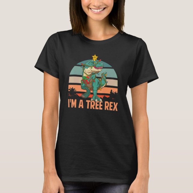 I'm A Tree Rex   Christmas Tyrannosaurus Rex Dinos T Shirt (Framsida)