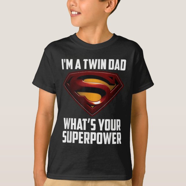 Im A Twin Pappa-whats din supermakt T Shirt (Framsida)