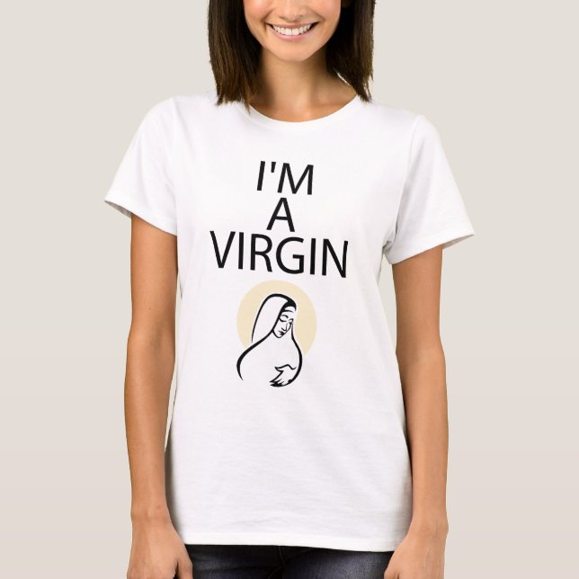I'm a Virgin I Funny White Lie Party T Shirt (Framsida)