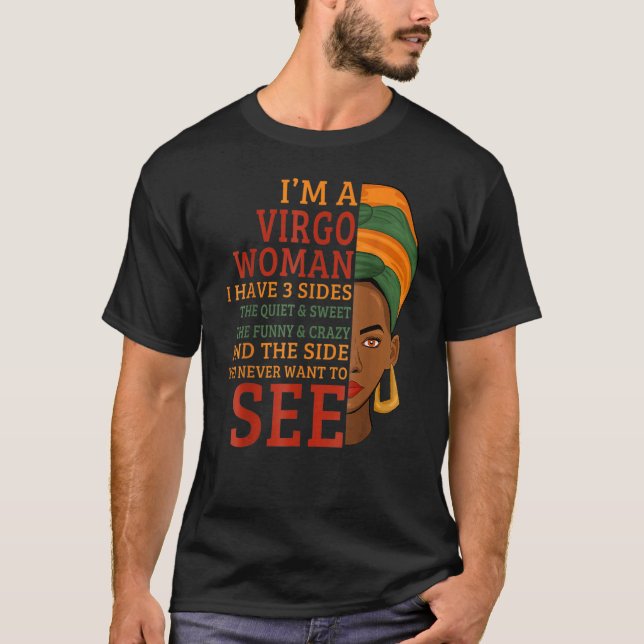 I'm A Virgo Woman I Have 3 Sides T Shirt (Framsida)