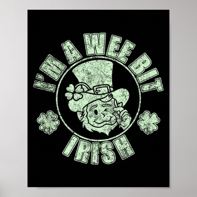 Im A Wee Bit Irish Funny St. Patricks Day Sayings  Poster (Framsidan)
