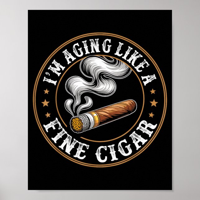 I'm Aging Like A Fine Cigar Retro Funny Dad Father Poster (Framsidan)