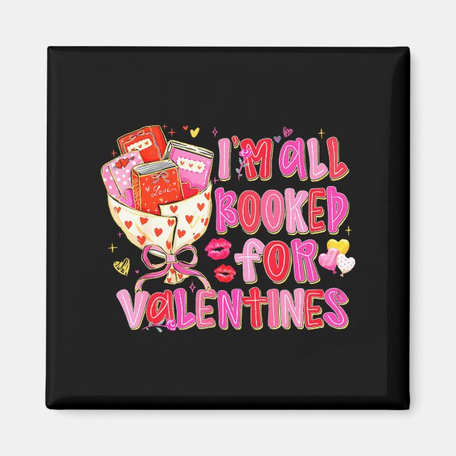 I'm All Booked For Valentines Day Book Lovers Teac Magnet (Framsidan)