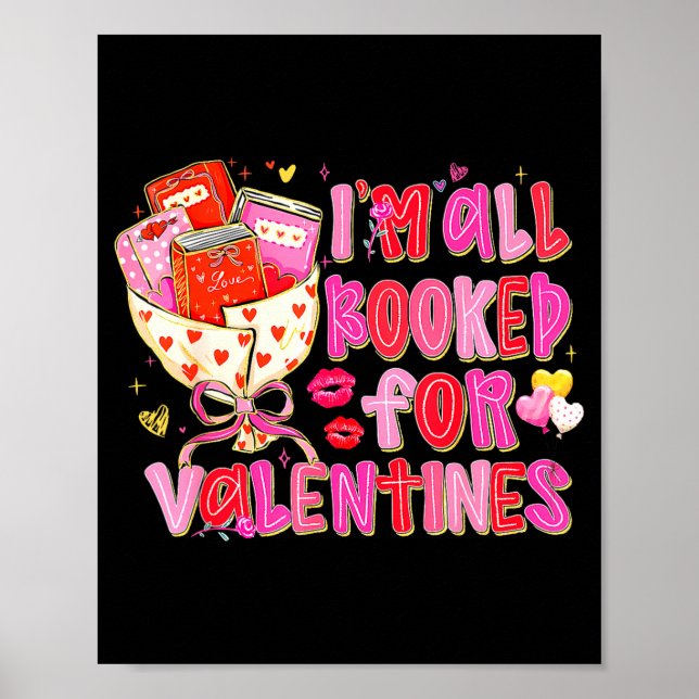 I'm All Booked For Valentines Day Book Lovers Teac Poster (Framsidan)