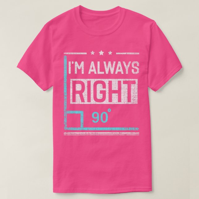Im Alltid Höger 90 Vinkel, Lärare i Math T Shirt (Design framsida)