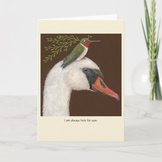 I'm always here for you card with swan/hummingbird kort (Framsida)