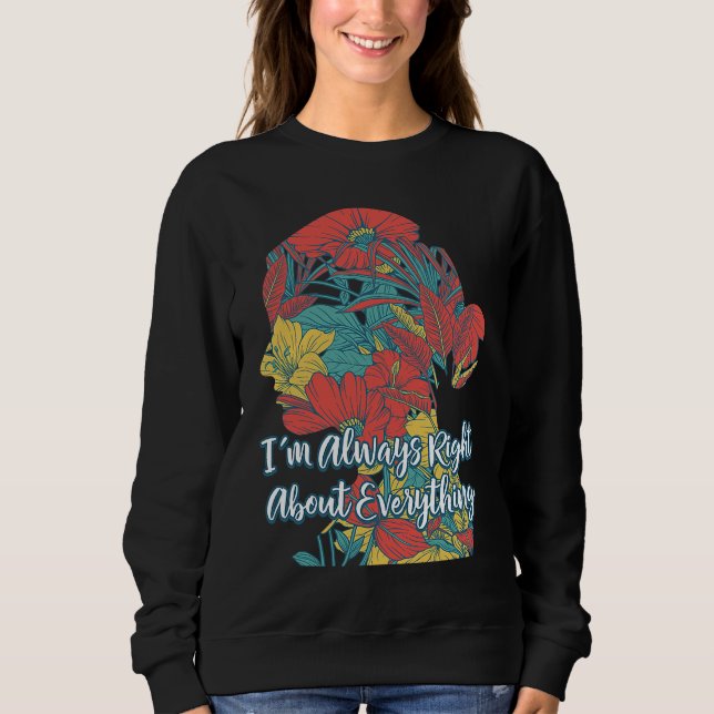 Im Always Right About Everything Mother's Day  Par T Shirt (Framsida)