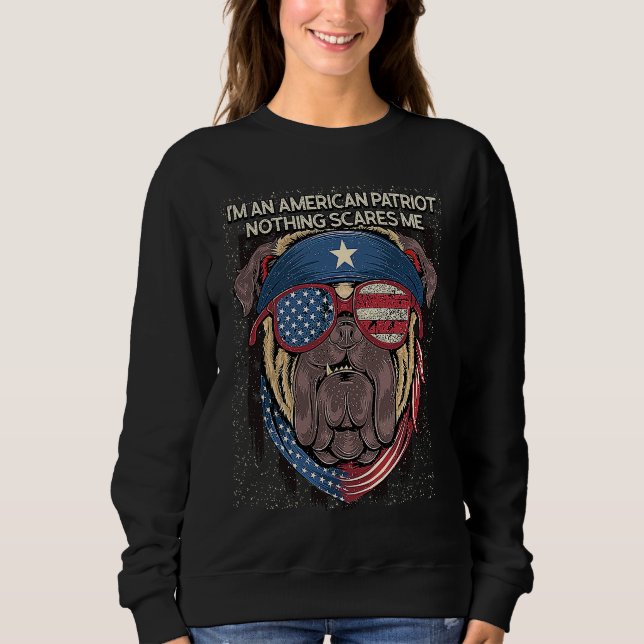 Im American Nothing Scares Me 4th of July Patrioti T Shirt (Framsida)