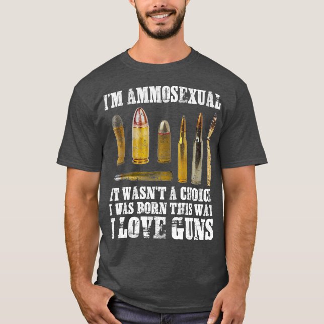 Im Ammosexuell I Kärlek Guns - det andra ändringsf T Shirt (Framsida)