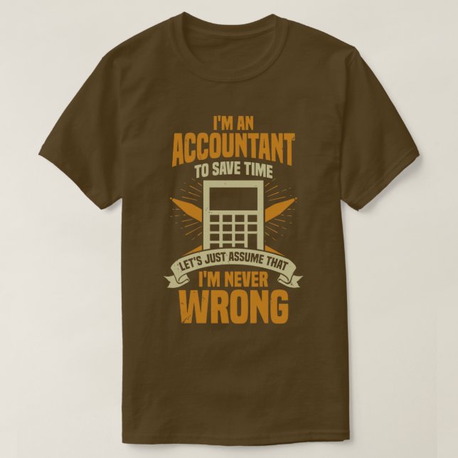Im An Accountant CPA Gift T Shirt (Design framsida)