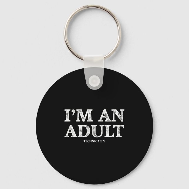 I'm An Adult Technically Funny 18th Birthday Gift  Nyckelring (Framsida)