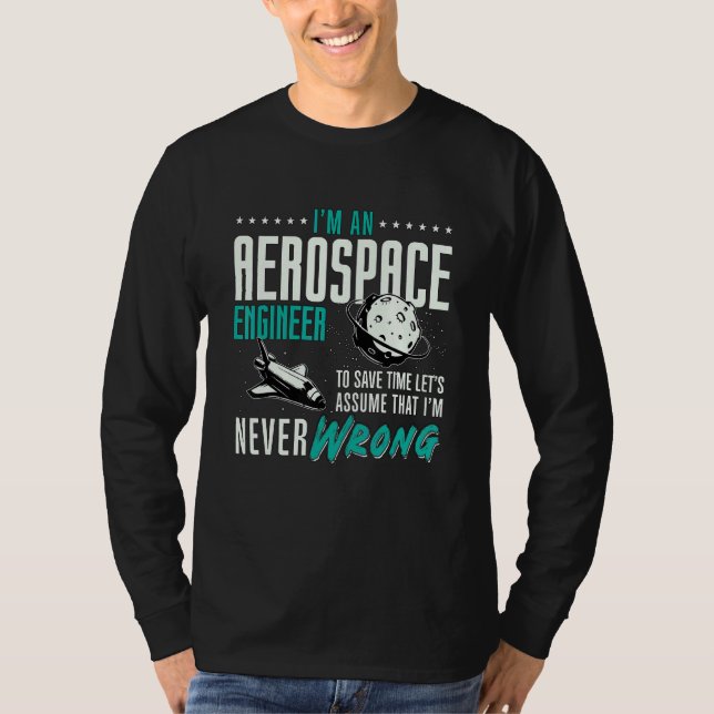 I'm An Aerospace Enginee Space Engineering Rocket  T Shirt (Framsida)