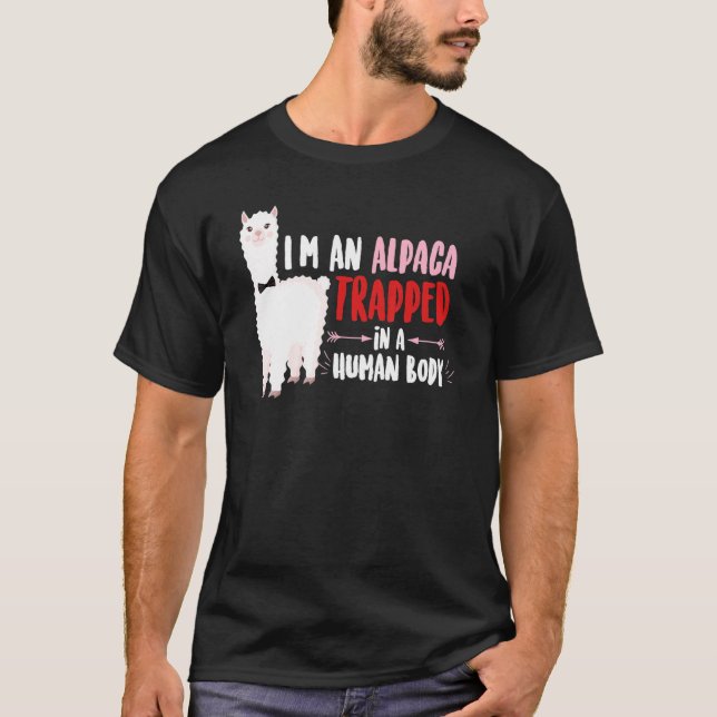 I'm An Alpaca Trapped in a Human Body   Alpaca   T Shirt (Framsida)