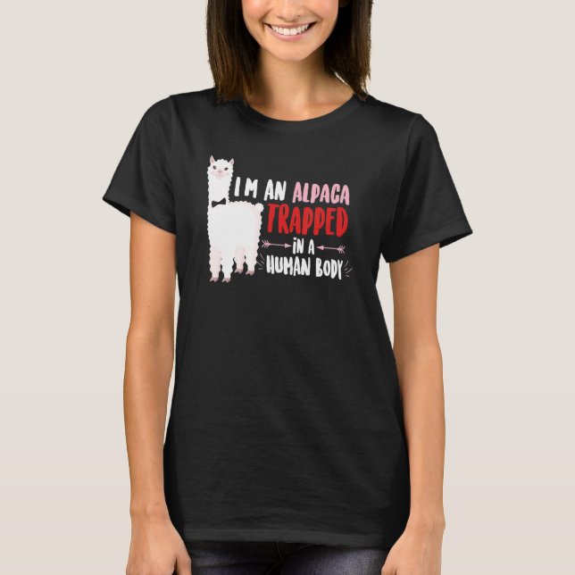 I'm An Alpaca Trapped in a Human Body   Alpaca   T Shirt (Framsida)