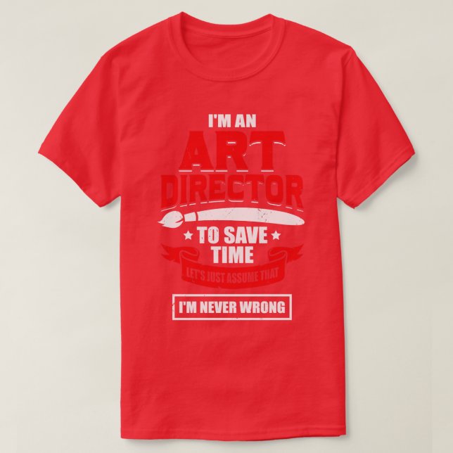 Im An Art Director T Shirt (Design framsida)
